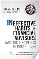 Ineffective Habits of Financial Advisors  and the Disciplines to Break Them 