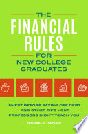 The Financial Rules for New College Graduates  Invest before Paying Off Debt   and Other Tips Your Professors Didn t Teach You