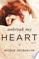 Unbreak My Heart PDF Book By Nicole Jacquelyn