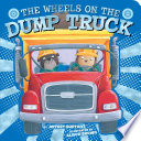 The Wheels on the Dump Truck Book