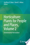 Horticulture  Plants for People and Places  Volume 2