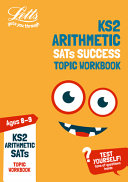 KS2 Maths Arithmetic Age 8-9 SATs Practice Workbook: for the 2021 Tests (Letts KS2 Practice)