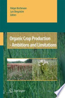 Organic Crop Production   Ambitions and Limitations