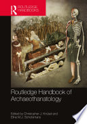 The Routledge Handbook of Archaeothanatology
