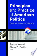 Principles and Practice of American Politics  Classic and Contemporary Readings  5th Edition