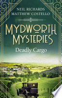 Mydworth Mysteries   Deadly Cargo Book PDF
