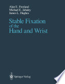 Stable Fixation of the Hand and Wrist Book