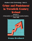 Crime and Punishment in Twentieth Century Ireland