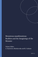 Monstrous manifestations: Realities and the Imaginings of the Monster