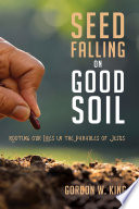 Seed Falling on Good Soil