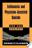 Euthanasia and Physician Assisted Suicide Book