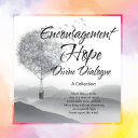 Encouragement  Hope  Divine Dialogue