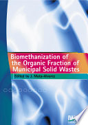 Biomethanization of the Organic Fraction of Municipal Solid Wastes Book