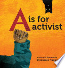 A Is For Activist