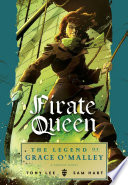 Pirate Queen: The Legend of Grace O'Malley