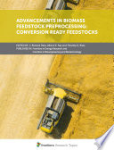 Advancements in Biomass Feedstock Preprocessing  Conversion Ready Feedstocks