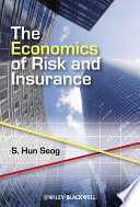 The Economics of Risk and Insurance