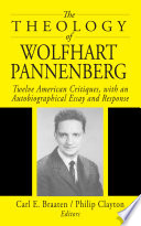 The Theology Of Wolfhart Pannenberg