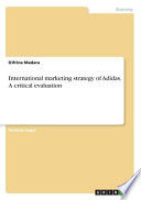 International Marketing Strategy of Adidas. A Critical Evaluation