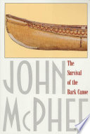 The Survival of the Bark Canoe Book