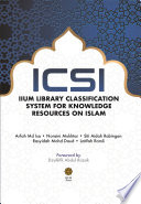 ICSI: IIUM Library Classification System for Knowledge Resources on Islam