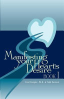 Manifesting Your Heart's Desire