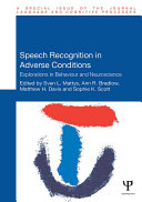 Speech Recognition in Adverse Conditions