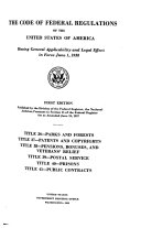 The Code of Federal Regulations of the United States of America Having General Applicability and Legal Effect in Force June 1, 1938