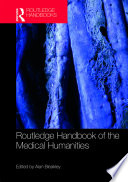 Routledge Handbook of the Medical Humanities Book