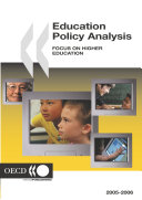 Education Policy Analysis 2006 Focus on Higher Education