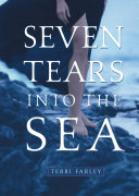 Seven Tears into the Sea Book