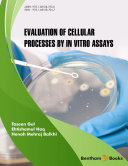 Evaluation of Cellular Processes by In Vitro Assays