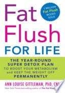 Fat Flush for Life PDF Book By Ann Louise Gittleman