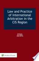 Law and Practice of International Arbitration in the CIS Region