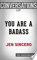 You Are a Badass: by Jen Sincero | Conversation Starters