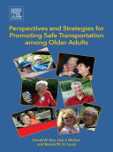 Perspectives and Strategies for Promoting Safe Transportation Among Older Adults