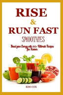 Rise   Run Fast Smoothie