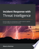 Incident Response with Threat Intelligence Book
