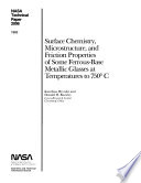 Surface Chemistry  Microstructure and Friction Properties of Some Ferrous base Metallic Glasses at Temperatures to 750 C