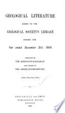 Geological Literature Added to the Geological Society s Library