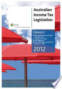 Australian Income Tax Legislation, 2012, Vol 2