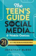 The Teen's Guide to Social Media... and Mobile Devices