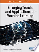Handbook of Research on Emerging Trends and Applications of Machine Learning Book