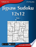 Jigsaw Sudoku 12x12   Easy   Volume 16   276 Puzzles