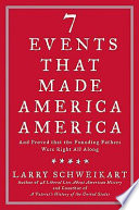 Seven Events That Made America America Book