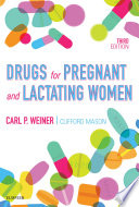 Drugs for Pregnant and Lactating Women E Book Book
