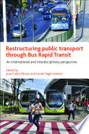 Restructuring public transport through Bus Rapid Transit Book