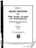 Sailing Directions for the East Coast of Australia, Sydney to Cape York, Including Islands of the Coral Sea