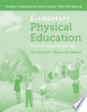 Elementary Physical Education: Student Assessment and Lesson Plan Workbook