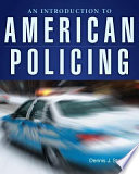An Introduction to American Policing Book